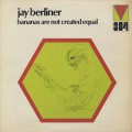 Jay Berliner / Bananas Are Not Created Equal