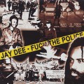 Jay Dee / Fuck The Police