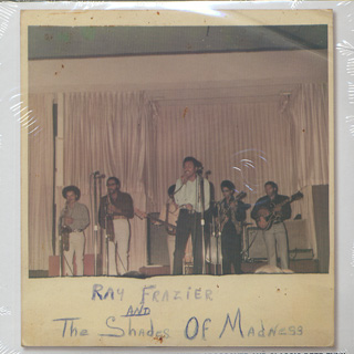 Ray Frazier & the Shades of Madness / S.T. (3x7inch)