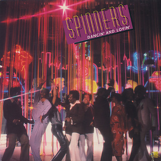 Spinners / Dancin' And Lovin'