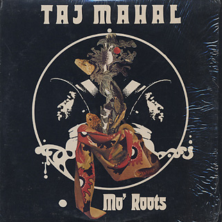 Taj Mahal / Mo' Roots