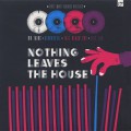 V.A. / Nothing Leaves The House