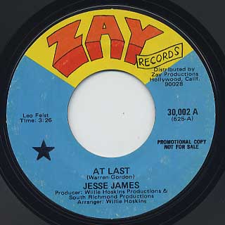 Jesse James / At Last c/w I Know I'll Never Find