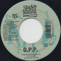 Naughty By Nature / O.P.P. c/w Everything's Gonna Be Alright