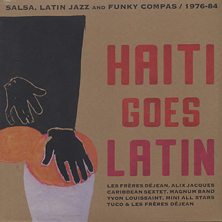 V.A. / Haiti Goes Latin Salsa,Latin Jazz And Funky Compa 1976-1984 (2LP)