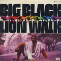 Big Black / Lion Walk