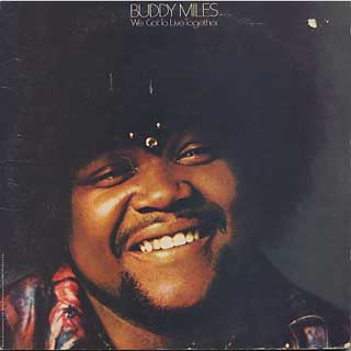 Buddy Miles / We Got To Live Together