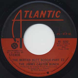 Jimmy Castor Bunch / The Bertha Butt Boogie Part I c/w Part II back