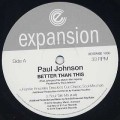 Paul Johnson / Better Than This Remixes