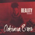 Adriana Evans / Reality