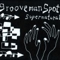 grooveman Spot / Supernatural