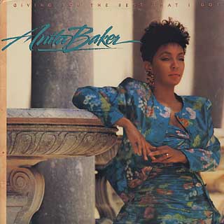 Anita Baker / Giving You The Best That I Got front