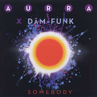 Aurra x Dam Funk / Somebody