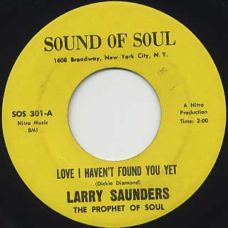 Larry Saunders / Love I Haven't Found You Yet front