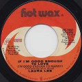 Laura Lee / If I'm Good Enough To Love (I'm Good Enough To Marry)