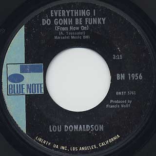 Lou Donaldson / Everything I Do Gonna Be Funky(45) front