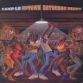 Camp Lo / Uptown Saturday Night