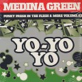 Medina Green / Yo-Yo-Yo
