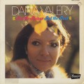 Dana Valery / Not The Flower But The Root