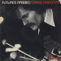 David Friedman / Futures Passed