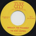 Honey Drippers / Impeach The President