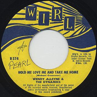 Wendy Alleyne & The Dynamics / Hold Me Love Me And Take Me Home