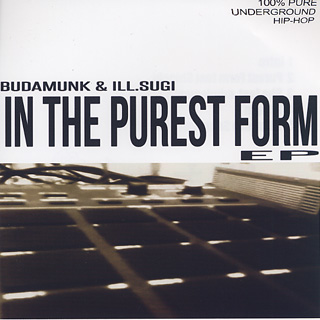 Budamunk & Ill.Sugi / In The Purest Form EP