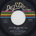 Kool And The Gang / Love The Life You Live