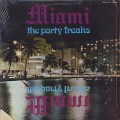 Miami / The Party Freaks