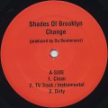 Shades Of Brooklyn / Change c/w Survival Warz