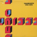 Calvin Keys / Criss Cross