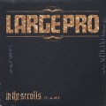 Large Pro / In The Scrolls