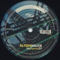 Alton Miller / Nu Forms EP