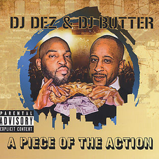 DJ Dez & DJ Butter / A Piece Of The Action