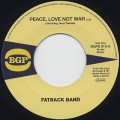 Fatback Band / Peace, Love Not War