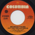 Manhattans / Don't Take Your Love From Me