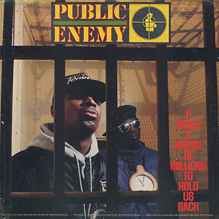 Public Enemy / It Takes A Nation Of Millions To Hold Us Back