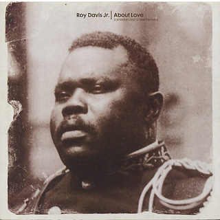 Roy Davis Jr. / About Love (Remixes)