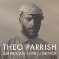 Theo Parrish / American Intelligence