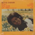 Betty Swann / Don't You Ever Get Tired Of Hurting Me?