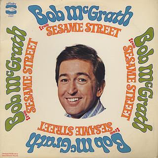 Bob McGrath / Bob McGrath From Sesame Street front