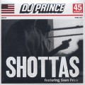 DJ Prince / Shottas