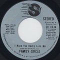 Family Circle / I Hope You Really Love Me