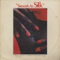 Silk / Smooth As Silk