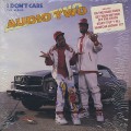 Audio Two ‎/ I Don't Care (The Album)