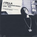 J Dilla featuring Pharoahe Monch / Love (7
