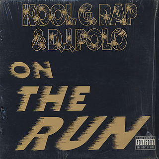 Kool G Rap & D.J. Polo / On The Run front