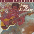 Phil Upchurch ‎/ Free & Easy