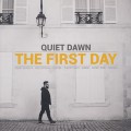 Quiet Dawn / The First Day