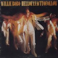 Willie Bobo / Hell Of An Act To Follow